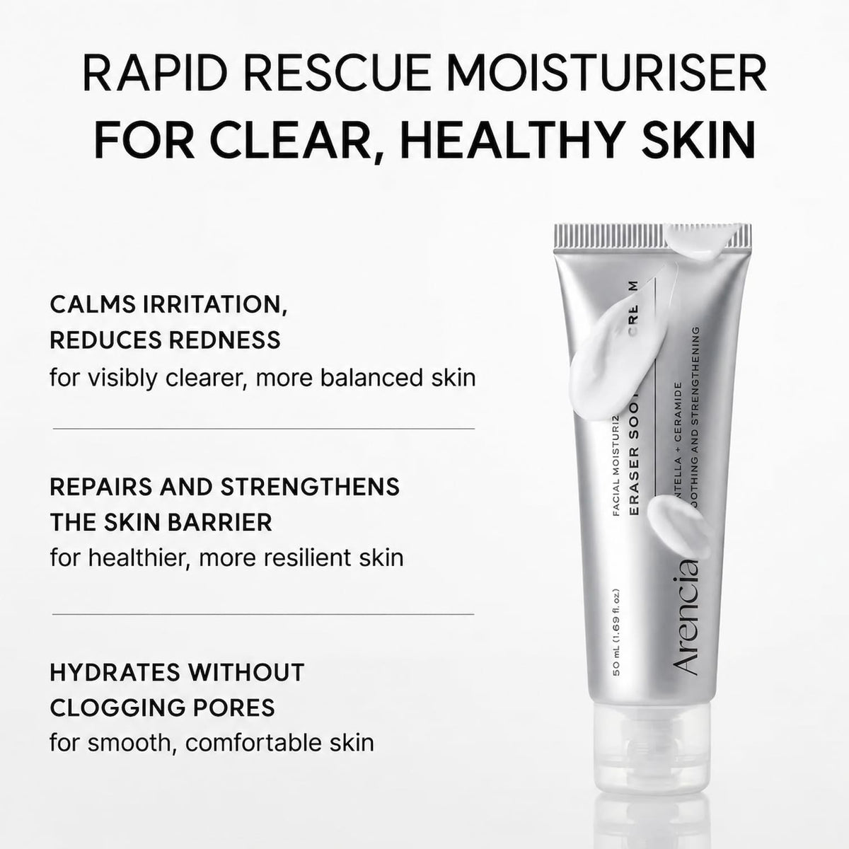 A silver tube of ARENCIA Eraser Soothing Cream 50ml shown on a light gray background with black marketing text describing benefits for clear, healthy skin.