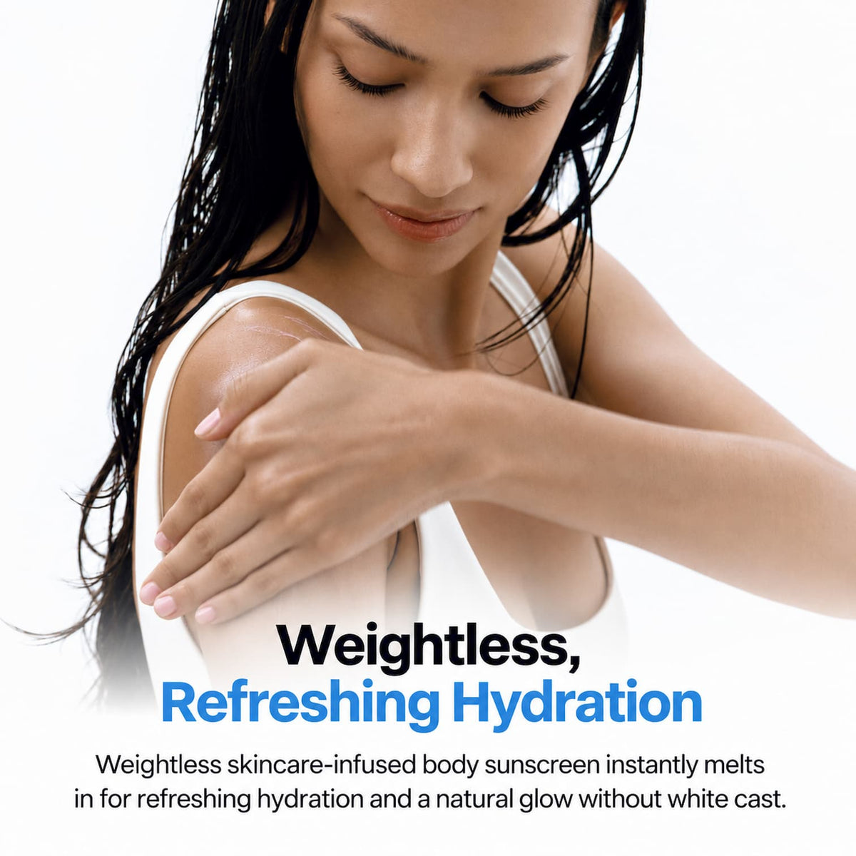 A woman with wet dark hair applies a clear body sunscreen lotion to her upper arm. The image features a white background and text overlays reading 'Weightless, Refreshing Hydration' and 'Weightless skincare-infused body sunscreen instantly melts in for refreshing hydration and a natural glow without white cast.