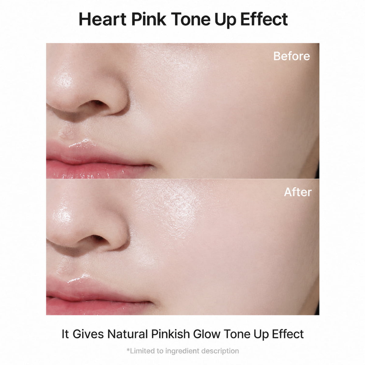 Before-and-after comparison showing a close-up of a person's cheek and lips to demonstrate a Heart Pink Tone Up effect, with text reading 'Heart Pink Tone Up Effect' and 'It Gives Natural Pinkish Glow Tone Up Effect.'.