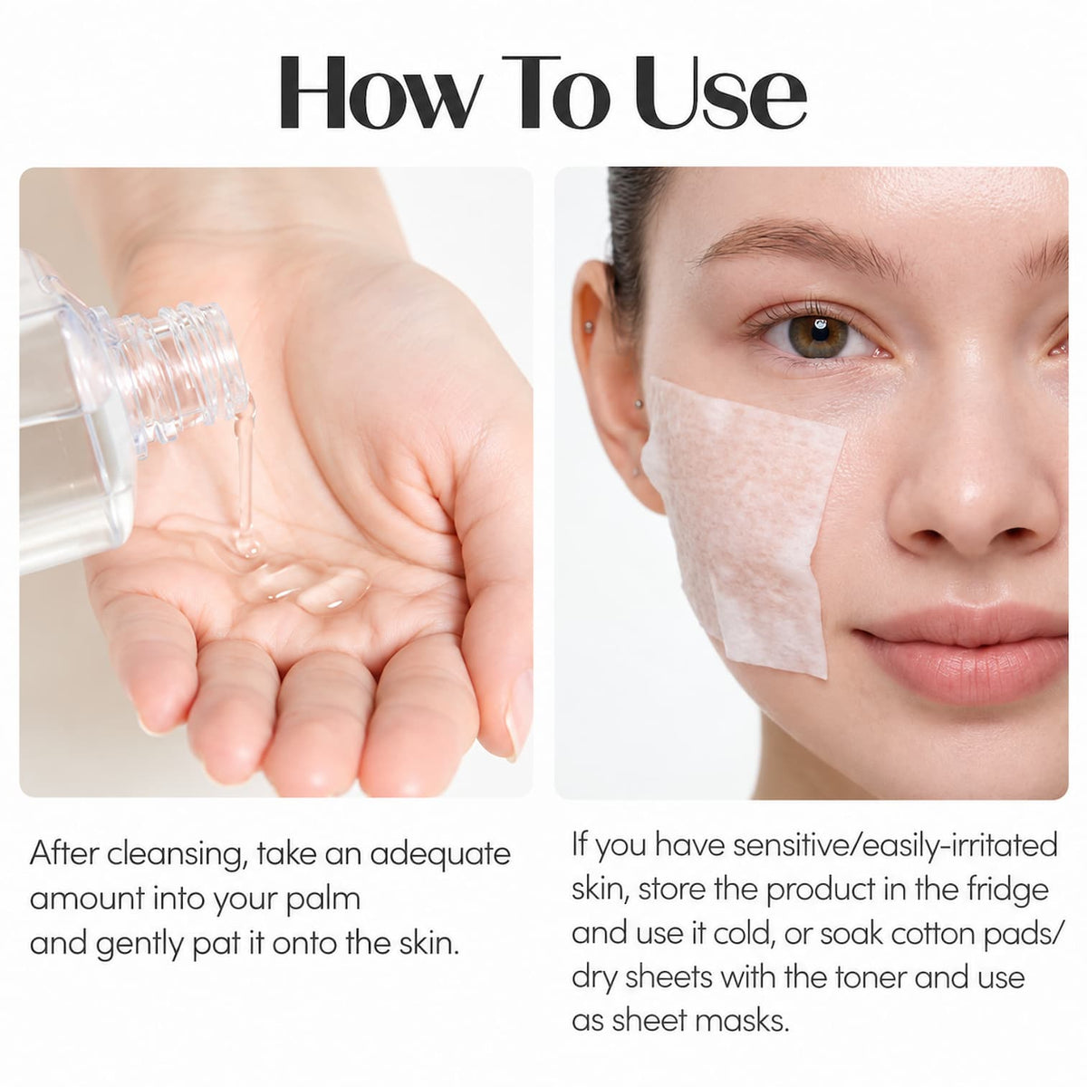 Instructional graphic titled 'How To Use' showing two panels: a hand receiving a clear liquid from a bottle, and a woman's face with a translucent sheet mask applied. Text explains cleansing, applying the product to the palm, storing it in the fridge if needed, and using sheet masks for sensitive skin.