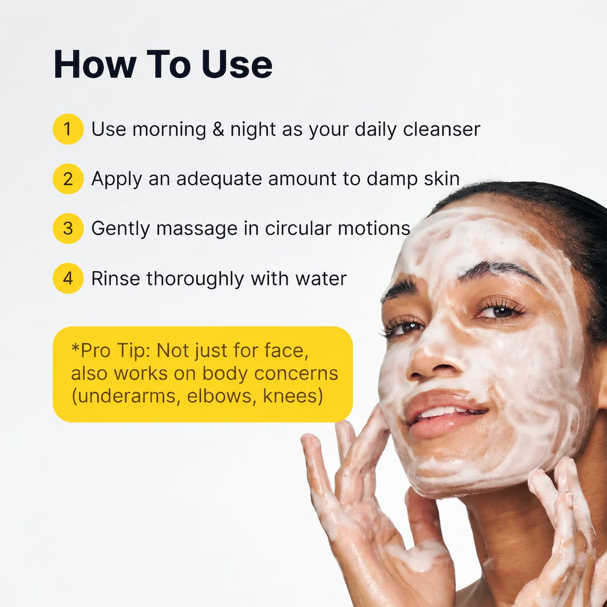 Woman applying SUNGBOON EDITOR Kojic Acid Niacinamide Radiance Soothing Gel Cleanser with step-by-step instructions for morning and night use to cleanse skin and target body concerns, including underarms, elbows and knees.
